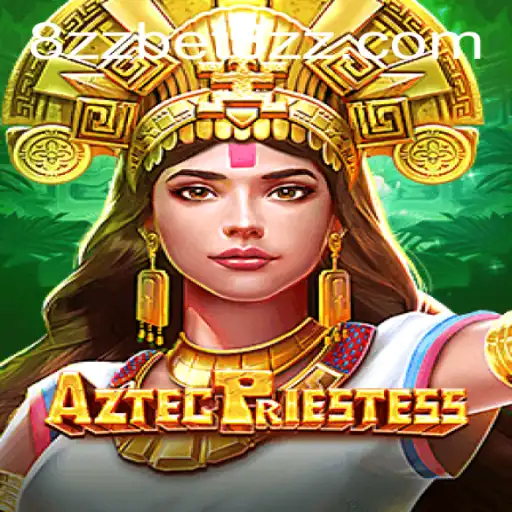 Discover the Mysteries of AztecPriestess with 8zzbet